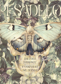 Pesadelo - racconti d'angosce e ossessioni dal brasile 