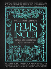 Felis incubi - gattini e altre oscurita' feline 