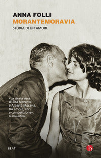 Morantemoravia - storia di un amore 