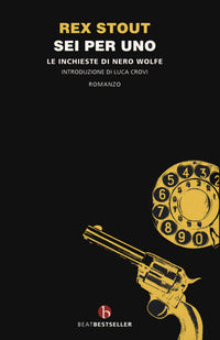 Sei per uno - le inchieste di nero wolfe 
