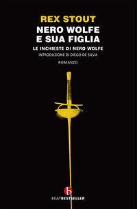Nero wolfe e sua figlia 