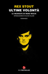 Ultime volonta' - le inchieste di nero wolfe 