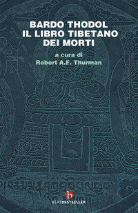 Bardo thodol il libro tibetano dei morti 
