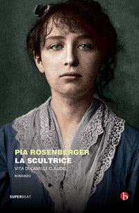 Scultrice - vita di camille claudel 