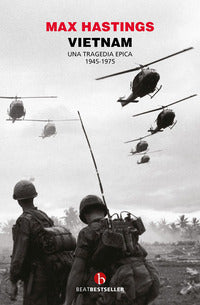 Vietnam - una tragedia epica 1945 - 1975 