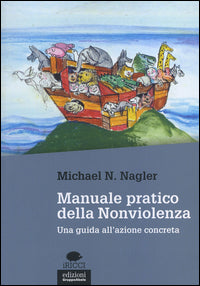 Manuale pratico della nonviolenza 