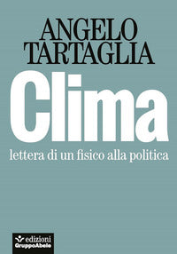 Clima - lettera di un fisico alla politica 