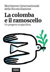 Colomba e il ramoscello - un progetto ecopacifista 