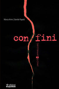 Confini - realta' e invenzioni 