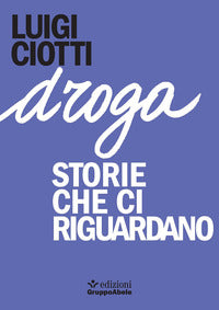 Droga - storie che ci riguardano 