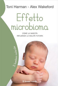 Effetto microbioma - come la nascita influenza la salute futura 