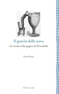 Guscio delle uova - la tavola nelle pagine di pirandello 