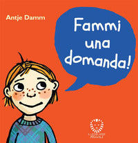 Fammi una domanda ! 