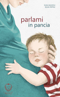 Parlami in pancia 