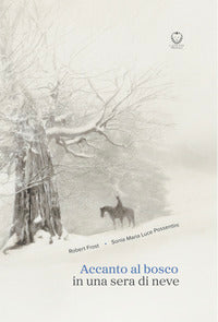 Accanto al bosco in una sera di neve 