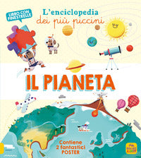 Pianeta - l'enciclopedia dei piu' piccini 