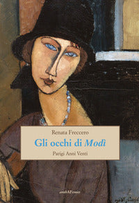 Occhi di modi' - parigi anni venti 