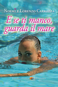 E se ti manco guarda il mare 