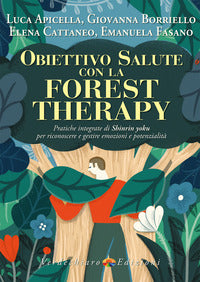 Obiettivo salute con la forest therapy 