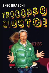 Troooppo giusto ! 