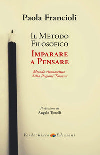 Metodo filosofico imparare a pensare - metodo riconosciuto dalla regione toscana 