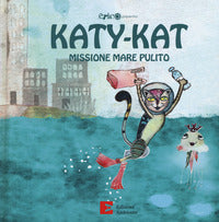 Katy kat missione mare pulito 