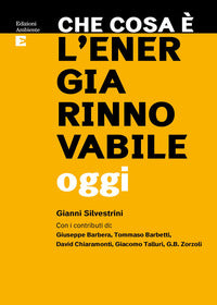 Che cosa e' l'energia rinnovabile oggi 