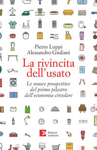 Rivincita dell'usato - le nuove prospettive del primo pilastro dell'economia circolare 
