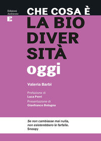 Che cosa e' la biodiversita' oggi 