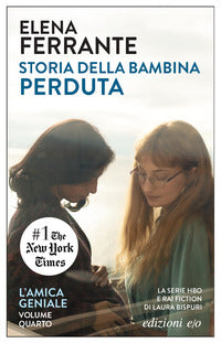 Storia della bambina perduta - l'amica geniale 4 