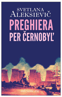 Preghiera per cernobyl - cronaca del futuro 