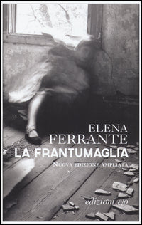 Frantumaglia - nuova edizione ampliata 