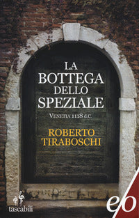 Bottega dello speziale - venetia 1118 d.c. 