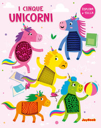 Cinque unicorni - esplora e tocca 