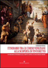 Itinerario tra le chiese veneziane alla scoperta di tintoretto 
