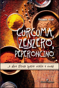 Curcuma zenzero peperoncino 