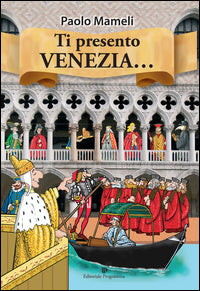 Ti presento venezia 