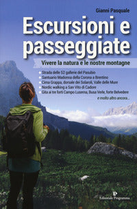 Escursioni e passeggiate - vivere la natura e le nostre montagne 