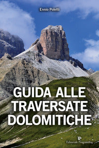 Guida alle traversate dolomitiche 