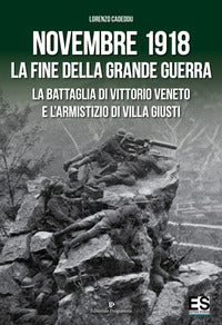 Novembre 1918 la fine della grande guerra 