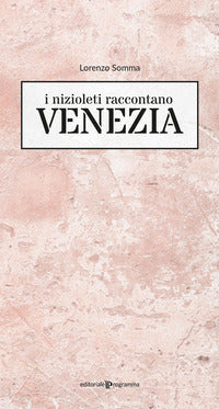 Nizioleti raccontano venezia 