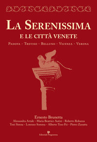 Serenissima e le citta' venete 