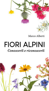 Fiori alpini - conoscerli e riconoscerli 