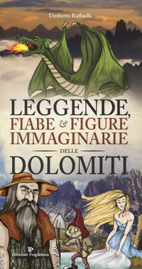 Leggende fiabe e figure immaginarie delle dolomiti 