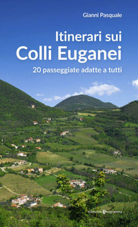 Itinerari sui colli euganei 