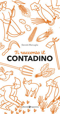 Ti racconto il contadino 