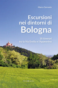 Escursioni nei ditorni di bologna 