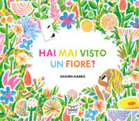 Hai mai visto un fiore ? 