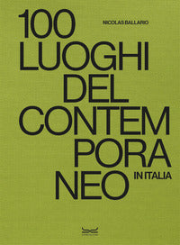 100 luoghi del contemporaneo in italia 