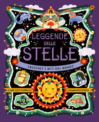 Leggende delle stelle - credenze e miti dal mondo 